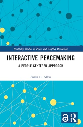 Interactive Peacemaking: A People-Centered Approach