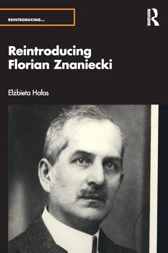 Reintroducing Florian Znaniecki – Book Cover