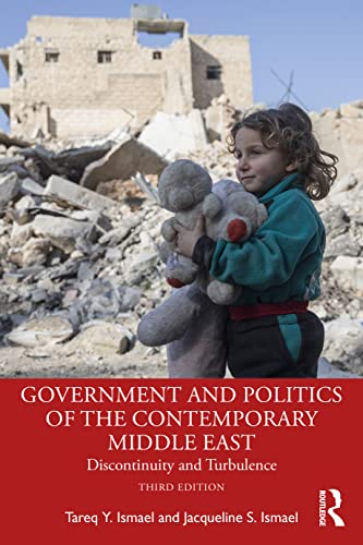 Government and Politics of the Contemporary Middle East: Discontinuity and Turbulence, 3rd Edition