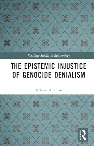 The Epistemic Injustice of Genocide Denialism