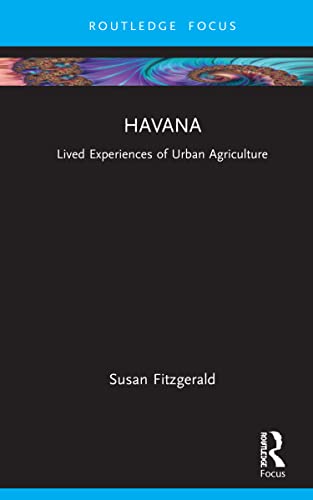 Havana: Mapping Lived Experiences of Urban Agriculture