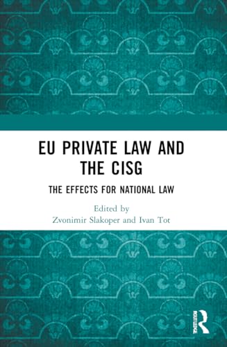 EU Private Law and the CISG: The Effects for National Law