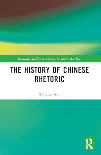 The History of Chinese Rhetoric