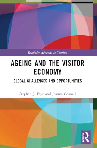 Ageing and the Visitor Economy: Global Challenges and Opportunities