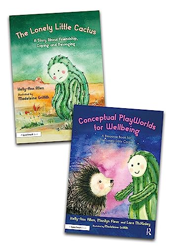 Building Conceptual PlayWorlds for Wellbeing: The Lonely Little Cactus Story Book and Accompanying Resource Book