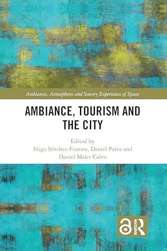 Ambiance, Tourism and the City