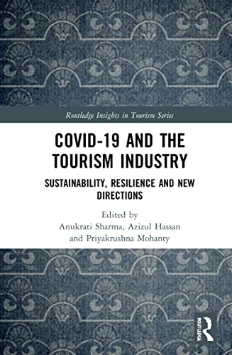 COVID-19 and the Tourism Industry: Sustainability, Resilience and New Directions