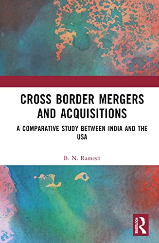 Cross Border Mergers and Acquisitions: A Comparative Study between India and the USA