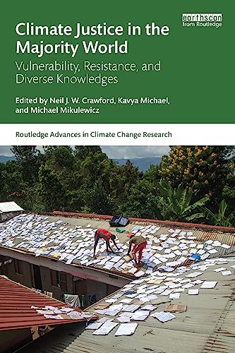 Climate Justice in the Majority World: Vulnerability, Resistance and Diverse Knowledges