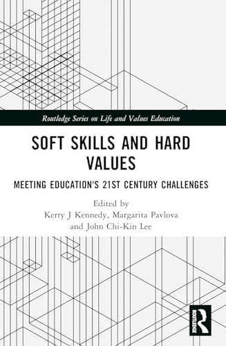 Soft Skills and Hard Values: Meeting Education's 21st Century Challenges