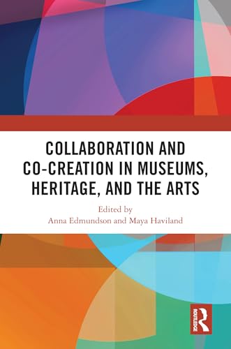 Collaboration and Co-Creation in Museums, Heritage, and the Arts – Book Cover