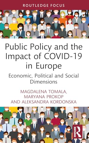 Public Policy and the Impact of COVID-19 in Europe: Economic, Political and Social Dimensions