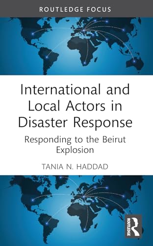International and Local Actors in Disaster Response: Responding to the Beirut Explosion