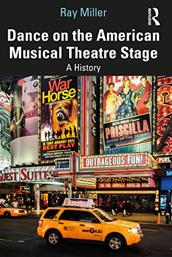 Dance on the American Musical Theatre Stage: A History