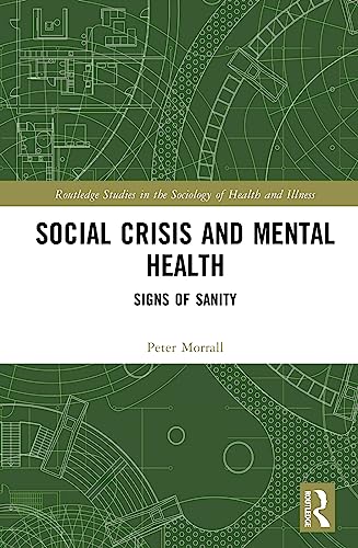 Social Crisis and Mental Health: From Covid-19 to a Saner Society
