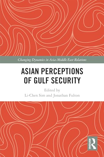 Asian Perceptions of Gulf Security