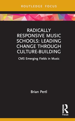 Radically Responsive Music Schools