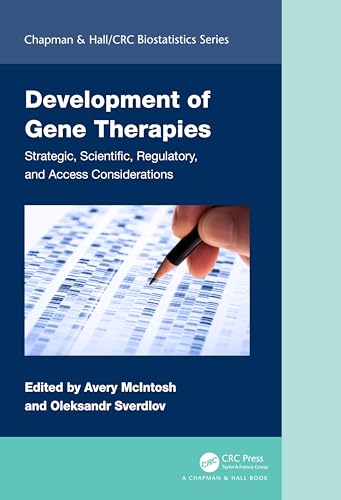 Development of Gene Therapies: Strategic, Scientific, Regulatory, and Access Considerations
