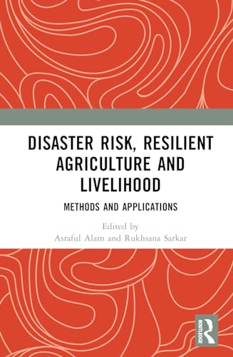 Disaster Risk, Resilient Agriculture and Livelihood