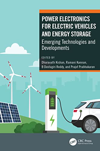 Power Electronics for Electric Vehicles and Energy Storage: Emerging Technologies and Developments