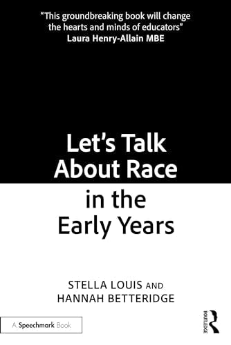 Let’s Talk About Race in the Early Years