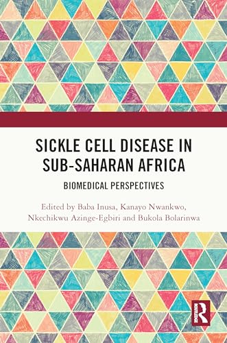 Sickle Cell Disease in Sub-Saharan Africa: Biomedical Perspectives