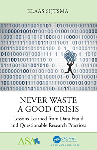 Never Waste a Good Crisis: Lessons Learned from Data Fraud and Questionable Research Practices