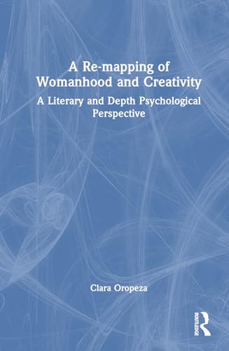 A Re-mapping of Womanhood and Creativity – Book Cover