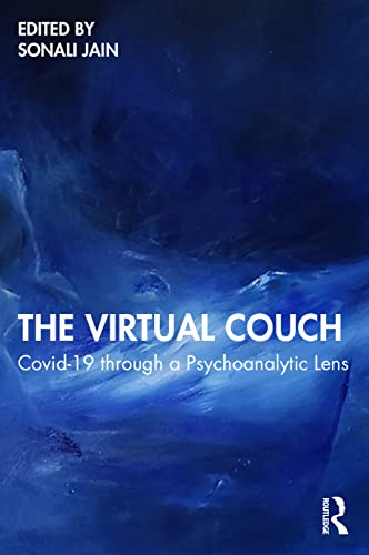 The Virtual Couch: COVID-19 through a Psychoanalytic Lens