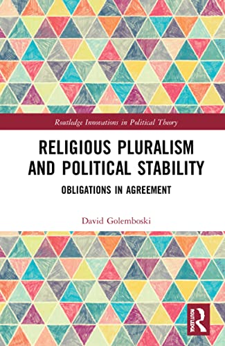 Religious Pluralism and Political Stability: Obligations in Agreement