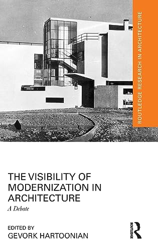The Visibility of Modernization in Architecture: A Debate