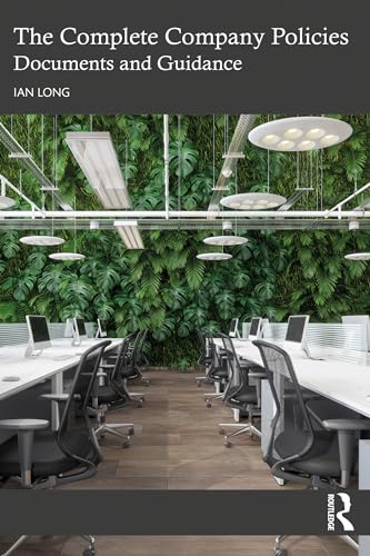 The Complete Company Policies: Documents and Guidance