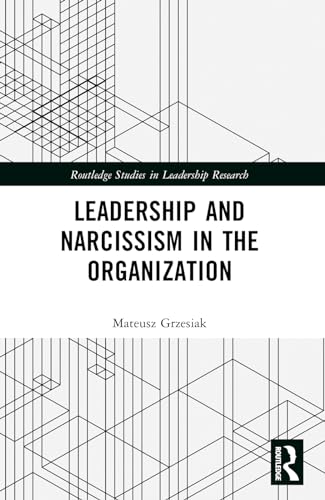 Leadership and Narcissism in the Organization