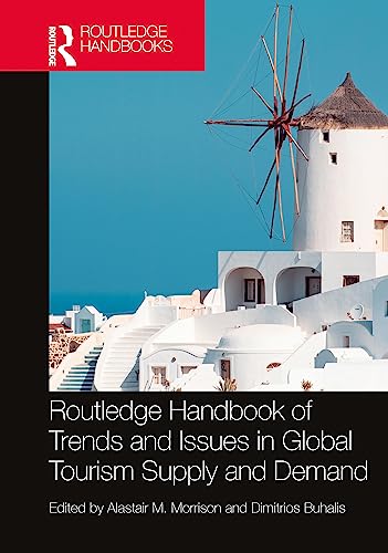 Routledge Handbook of Trends and Issues in Tourism Supply and Demand