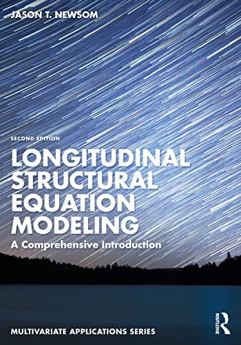 Longitudinal Structural Equation Modeling: A Comprehensive Introduction
