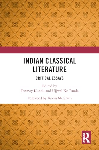 Indian Classical Literature: Critical Essays