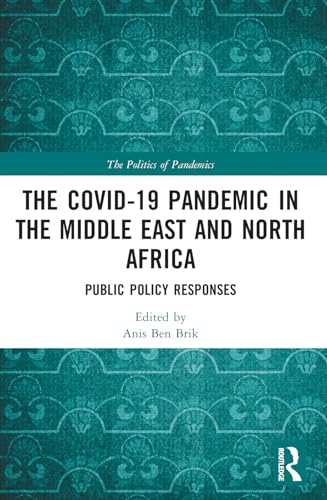 The COVID-19 Pandemic in the Middle East and North Africa: Public Policy Responses
