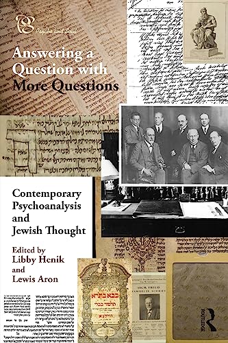 Contemporary Psychoanalysis and Jewish Thought: Answering a Question with More Questions