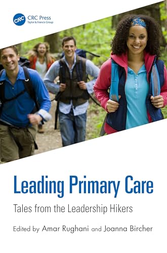 Leading Primary Care: Tales from the Leadership Hikers
