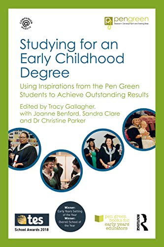 Studying for an Early Childhood Degree: Using Inspirations from Pen Green to Achieve Outstanding Results