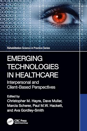 Emerging Technologies in Healthcare: Interpersonal and Client Based Perspectives