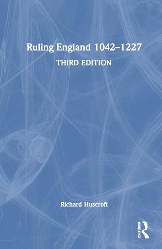 Ruling England 1042–1227 – Book Cover