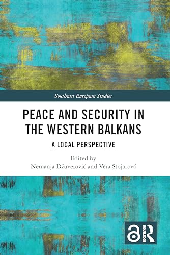 Peace and Security in the Western Balkans: A Local Perspective
