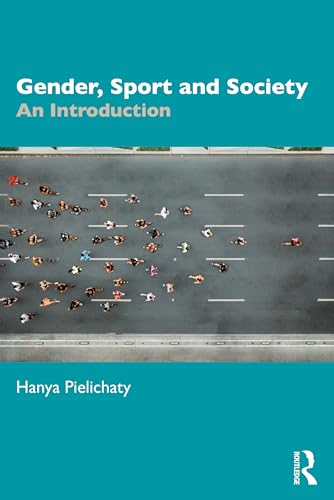 Gender, Sport and Society: An Introduction