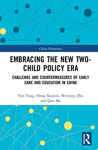 Embracing the New Two-Child Policy Era: Challenge and Countermeasures of Early Care and Education in China