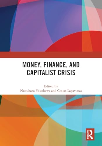 Money, Finance, and Capitalist Crisis