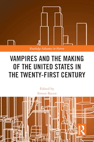 Vampires and the Making of the United States in the Twenty-First Century – Book Cover