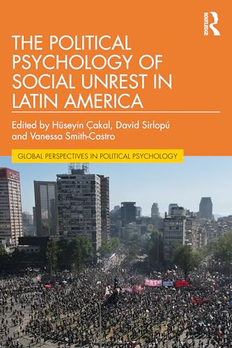 The Political Psychology of Social Unrest in Latin America – Book Cover