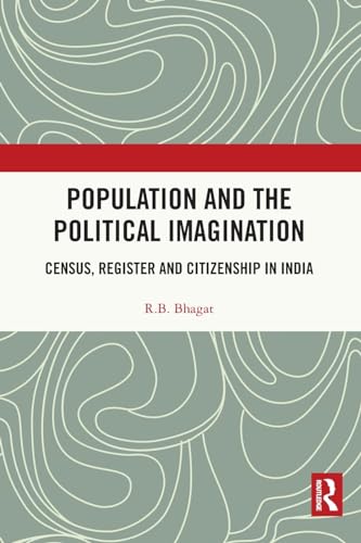 Population and the Political Imagination: Census, Register and Citizenship in India