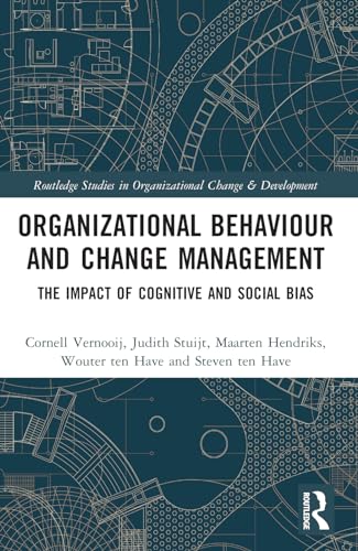 Organizational Behaviour and Change Management: The Impact of Cognitive and Social Bias